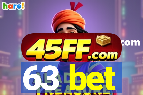 63 bet